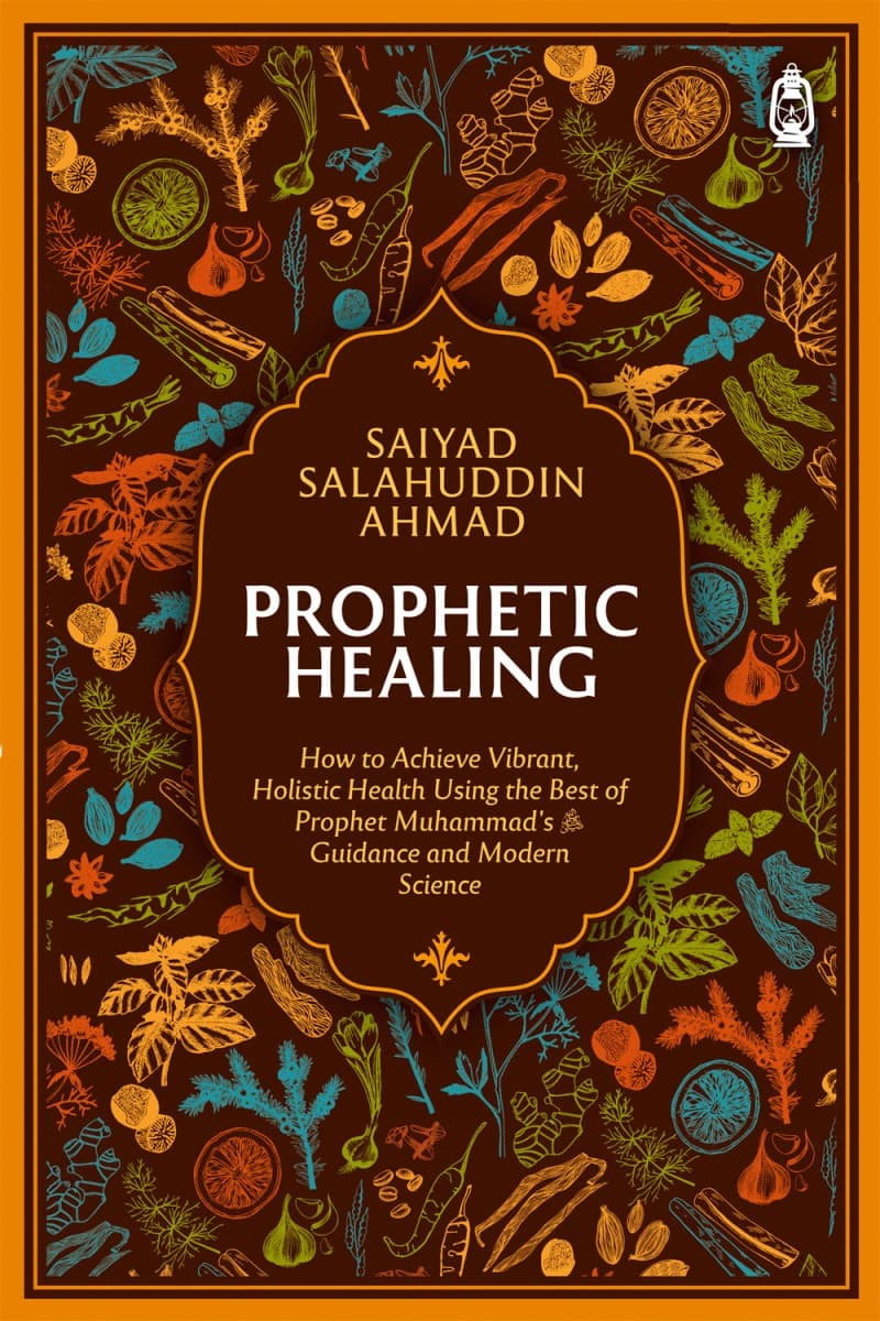 Prophetic Healing: Islamic Spiritual & Physical Guidance
