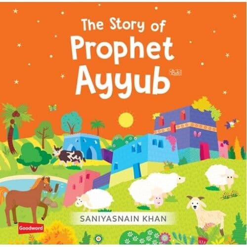 The Story of Prophet Ayyub Quran Stories - Board Book - Prophet Ayyub Quran Story Book - Islamic Prophet Story
